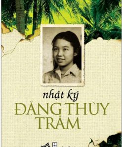 Nhật Ký Đặng Thùy Trâm (Tái Bản 2022)