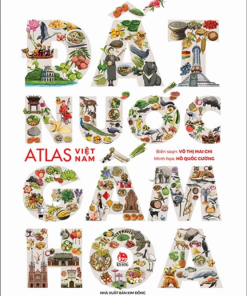 Đất Nước Gấm Hoa - Atlas Việt Nam