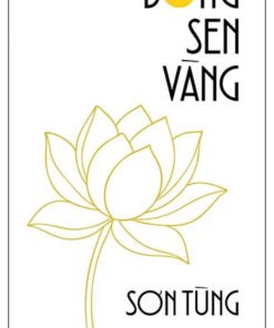 Búp Sen Xanh, Bông Sen Vàng